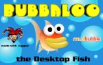 Desktop Fish - Bubbaloo